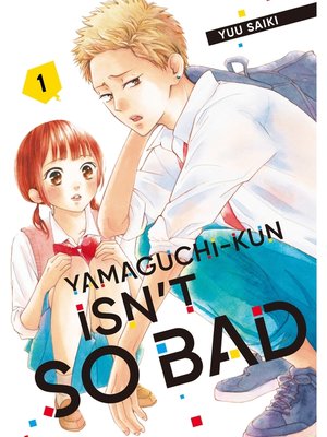 cover image of Yamaguchi-kun Isn't So Bad, Volume 1